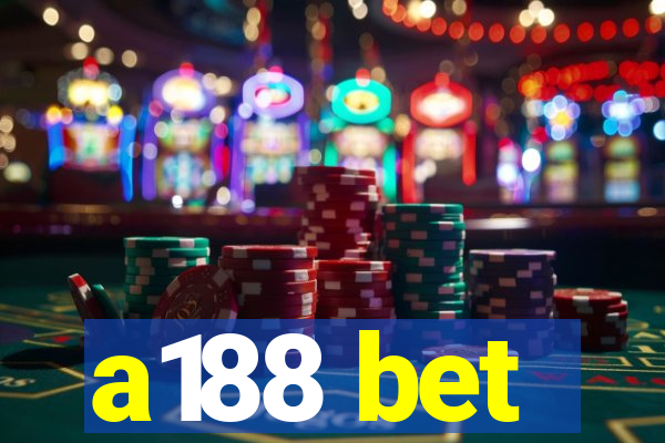 a188 bet